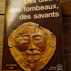 Des dieux des tombeaux des savants Ceram le livre de poche