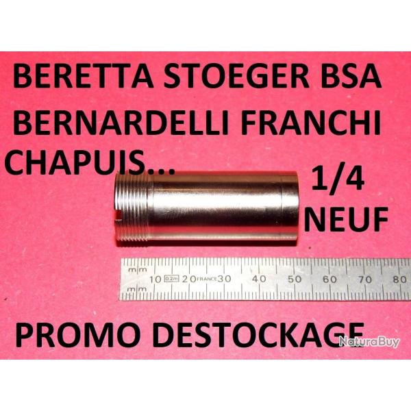 1/4 choke BERETTA BENELLI FRANCHI BREDA BETTINSOLI BERNARDELLI CHAPUIS - VENDU PAR JEPERCUTE (TS315)