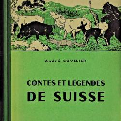 Contes et légendes de Suisse - André Cuvelier