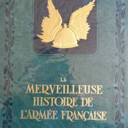 La merveilleuse histoire de l'armée française