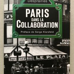 PARIS dans la collaboration / Cécile Desprairies EO 2009 Seuil WW2 TTBE