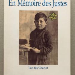 En mémoire des justes / Charles Zajde - Avec dédicace de l'auteur