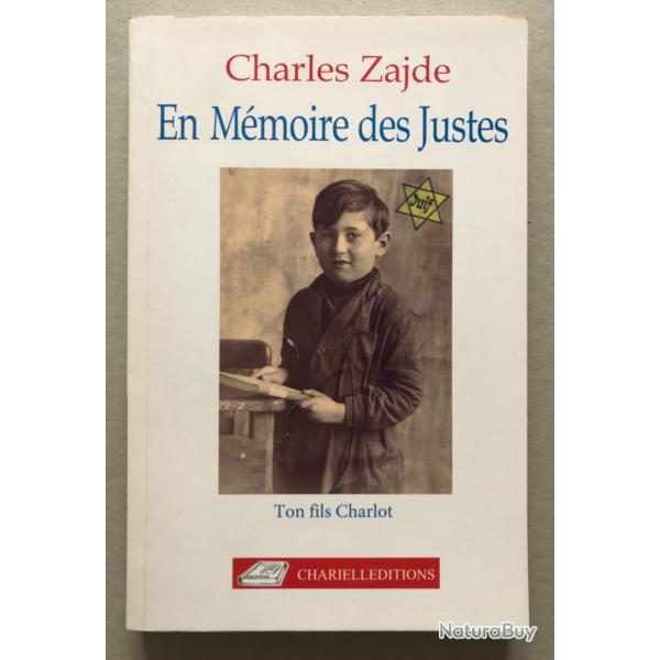 En mmoire des justes / Charles Zajde - Avec ddicace de l'auteur