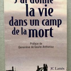 J'ai donné la vie dans un camp de la mort / Madeleine Aylmer-Roubenne JC Lattès