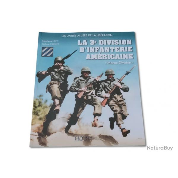 LA 3 DIVISION D'INFANTERIE AMRICAINE "MARNE DIVISION" HC COLLECTIONS