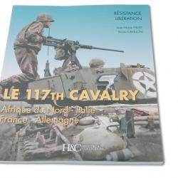LE 117TH CAVALRY. AFRIQUE DU NORD - ITALIE - FRANCE - ALLEMAGNE