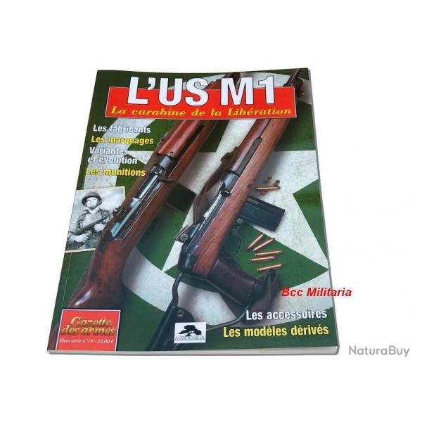 L'US M1 La carabine de la libration - Gazette des armes n 14 Hors srie