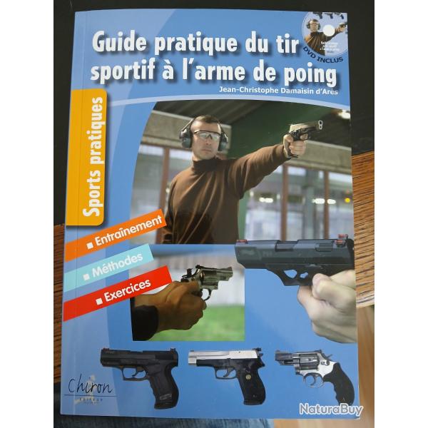 Livre "Guide pratique du tir sportif  l'arme de poing"