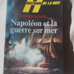 Revue Histoire de la mer Napoléon et la guerre sur mer