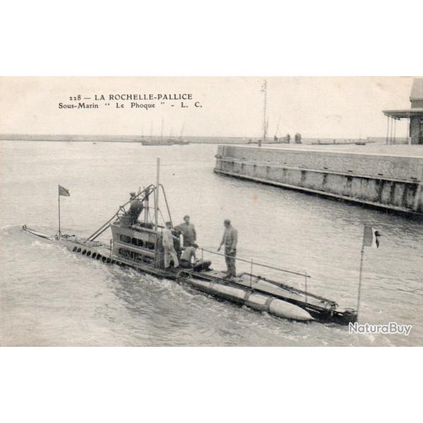 CPA - LA ROCHELLE-PALLICE - Sous - Marin " Le Phoque " N4139