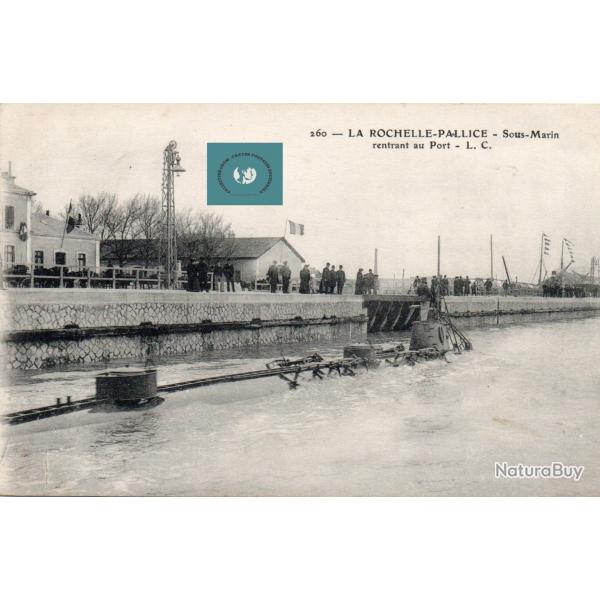 CPA - LA ROCHELLE-PALLICE - Sous - Marin rentrant au Port -N4140