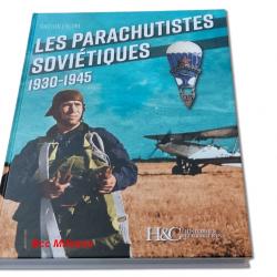 LES PARACHUTISTES SOVIÉTIQUES 1930-1945 - Histoire et Collections