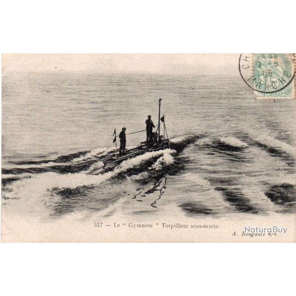 CPA - Marine de Guerre -  LE " Gymnote  " Torpilleur  Sous-Marin  N4148