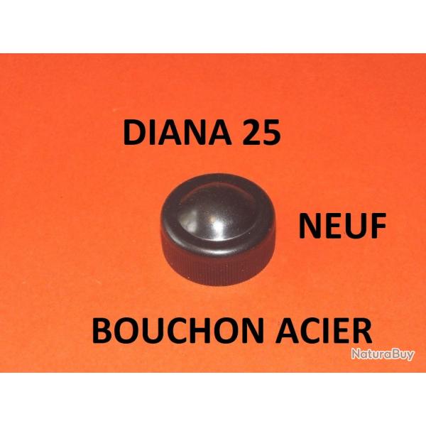 bouchon acier NEUF de DIANA 25  5.00 Euros !!!!!!!!!!!!!! - VENDU PAR JEPERCUTE (HUB319)
