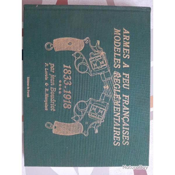 1 Tome Armes  feu rglementaires Boudriot 1833 1918