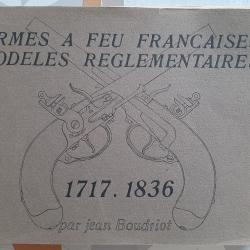 1 Tome Armes réglementaires Boudriot 1717 1836
