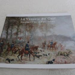 La vénerie du cerf, équipages d'hier