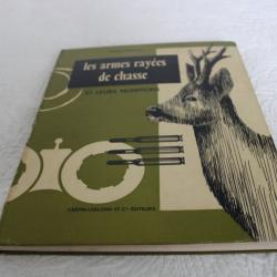 Les armes ray&eacute;es de chasse et leurs munitions