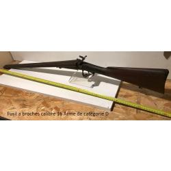 Fusil a broches calibre 16 Arme de catégorie D