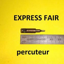 percuteur fusil EXPRESS FAIR EXPRESS - VENDU PAR JEPERCUTE (D23A244)