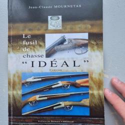Livre le fusil idéal Jean Claude Mournetas