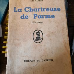 La chartreuse de parme Stendhal Editions du dauphin