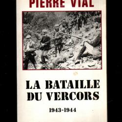 La bataille du vercors 1943-1944. de pierre vial 1991