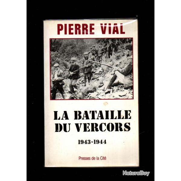 La bataille du vercors 1943-1944. de pierre vial 1991