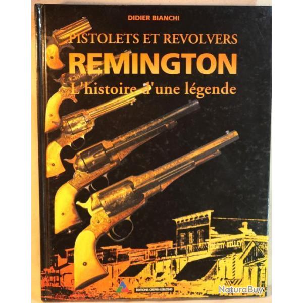 Livre pistolets revolvers Remington HISTOIRE d'une Lgende - ref COL24REM001