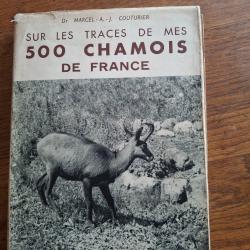 Sur les traces de mes 500 chamois de France Marcel couturier
