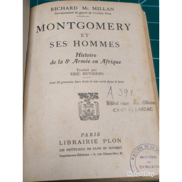 MONTGOMERY ET SES HOMMES , HISTOIRE DE LA 8 ME ARME, DITION ORIGINALE LIBRAIRIE PLON