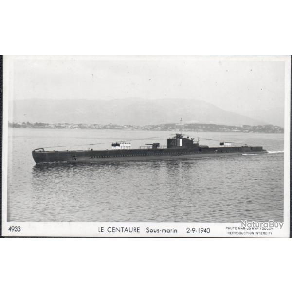 CPA -  Marine Guerre - SOUS MARIN " LE CENTAURE " 2-9-1940 N 4202