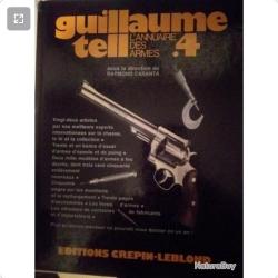 vends lot de 2 livres sur les armes GUILAUME TELL bon état VOLUME 4 ET 17