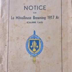 Notice sur la mitrailleuse Browning 1917 A1 Calibre 7,62
