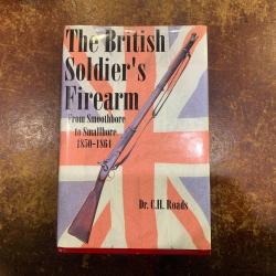 Livre "The British Soldier's Firearm" (Enfield 1853, 1858, 1861, Whitworth, Westley Richards, etc.)