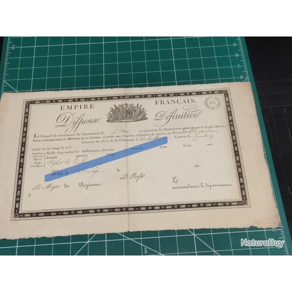 1 ER EMPIRE CERTIFICAT D'EXEMPTION, DISPENSE DEFINITIVE CONSCRIT DE 1813 DEPARTEMENT DE L'HOURTE