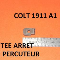 butée arret de percuteur pistolet COLT 1911 A1 - VENDU PAR JEPERCUTE (D24E94)