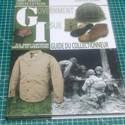 GI ISSUE GOVERNEMENT ISSUE GUIDE DU COLLECTIONNEUR DE L'US ARMY WW2 39/45 , DEDICACE