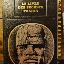 Le livre des secrets trahis Robert Charroux bibliotheque des grandes enigmes