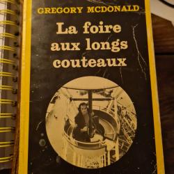 La foire aux longs couteaux Gregory Mcdonald serie noire Gallimard
