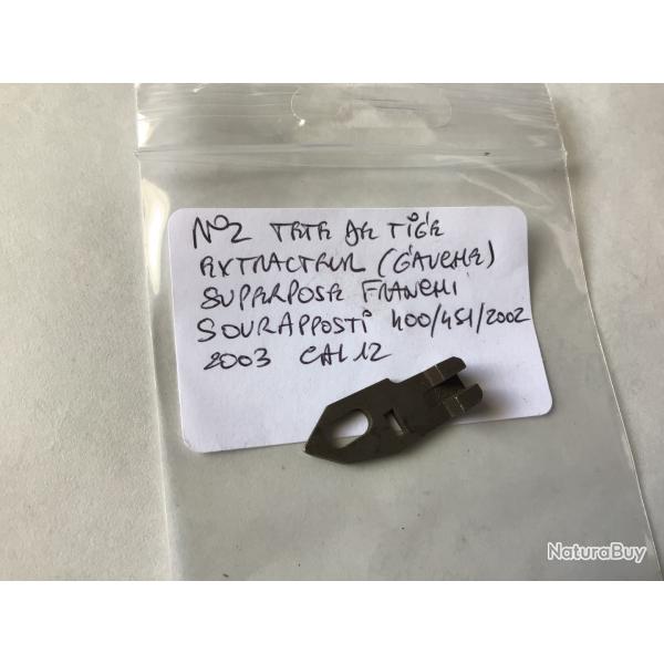 VENDU PAR LE-CUIRASSIER N2 TETE DE TIGE D'EXTRACTEUR GAUCHE FUSIL FRANCHI SOURAPPOSTI 400/451CAL 12