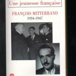 Une jeunesse française. François Mitterrand 1934-1947.Vichy. de pierre péan livre de poche