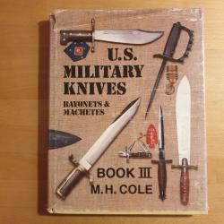 US Military Knives , book III , par MH Cole