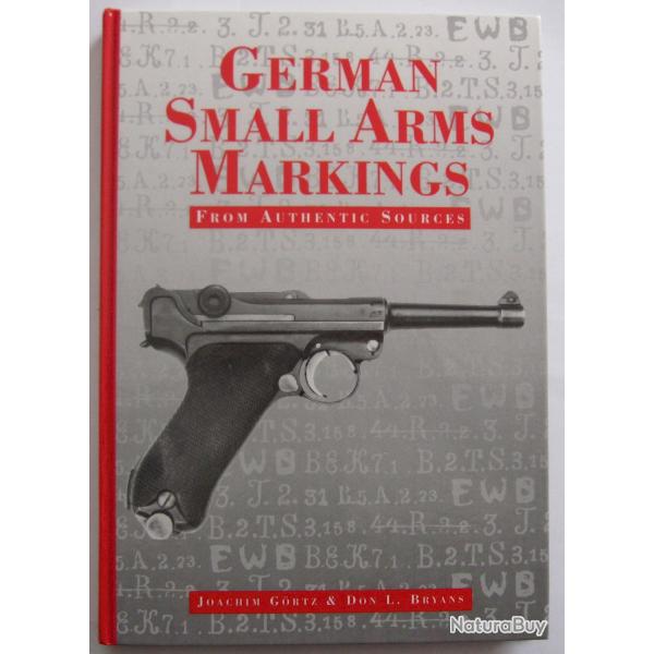 livre German Small Arms Markings from authentic sources Joachim Gortz  Don L. Bryans