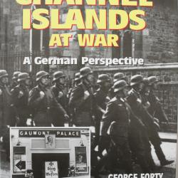 Livre Channel Islands at war : A German Perspective by George Forty