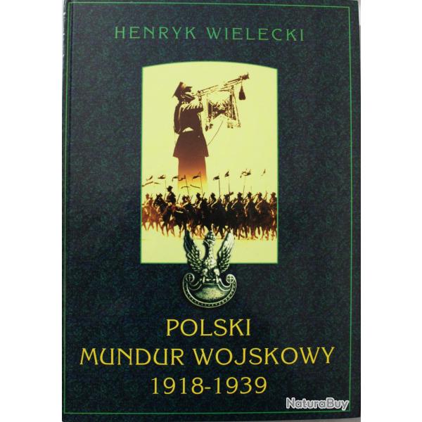 Livre Polski Mundur Wojskowi 1918 - 1939 de by Wielecki, Henryk