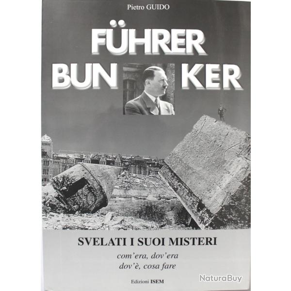 Livre Fhrer bunker. Svelati i suoi misteri