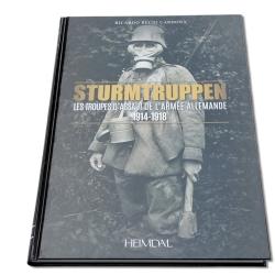 Sturmtruppen, les troupes d'assaut de l'armée allemande 1914-1918