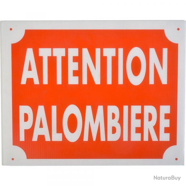 PANNEAU AKILUX ATTENTION PALOMBIERE - KROMA