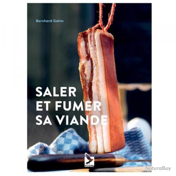 LIVRE SALER ET FUMER SA VIANDE - EDITION GERFAUT